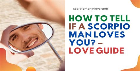 how do you know if scorpio man loves you